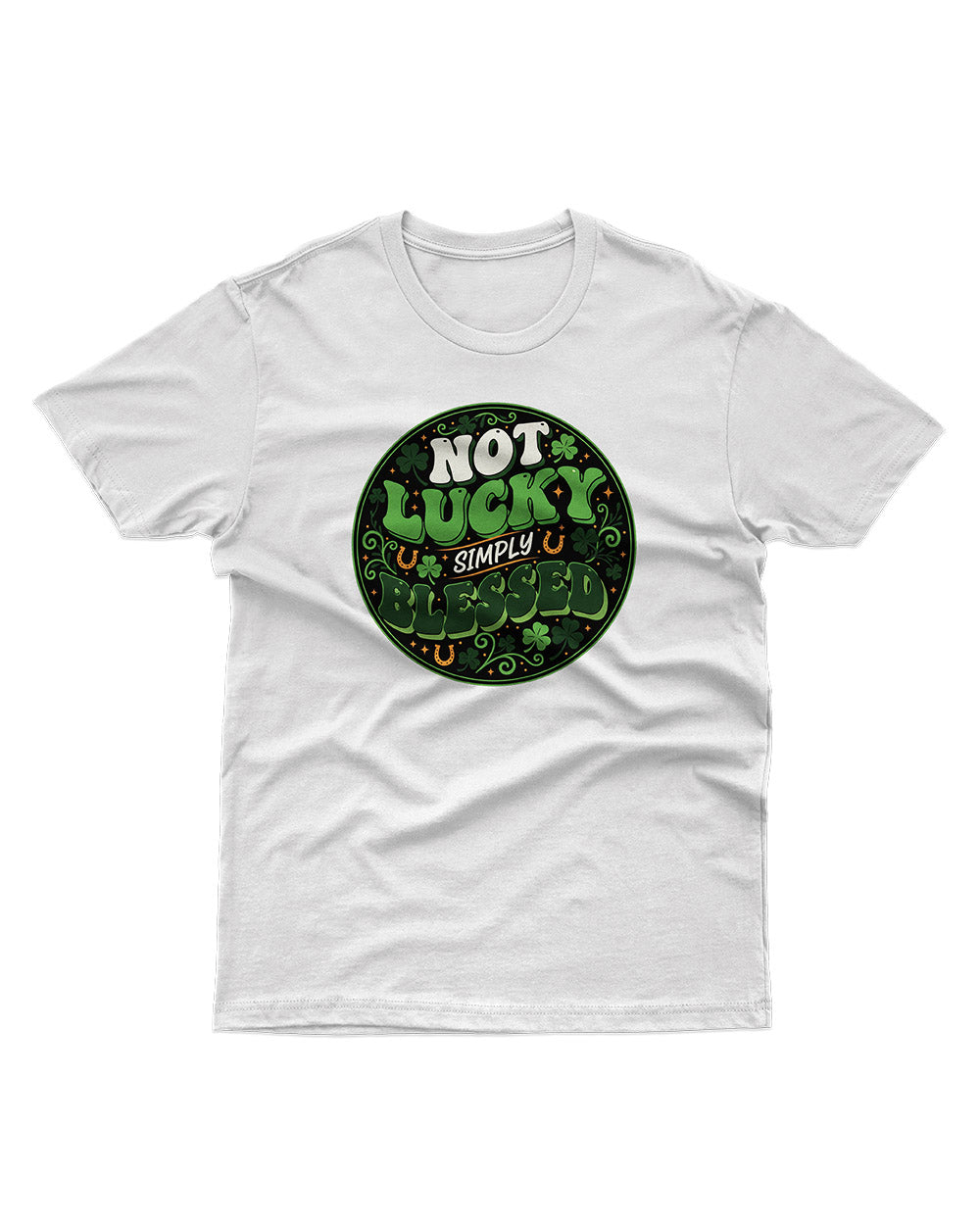 Not Lucky Simple Blessed – Unisex Graphic T-Shirt