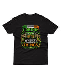 That’s What I Do – I Drink Whiskey And I Know Things T-Shirt